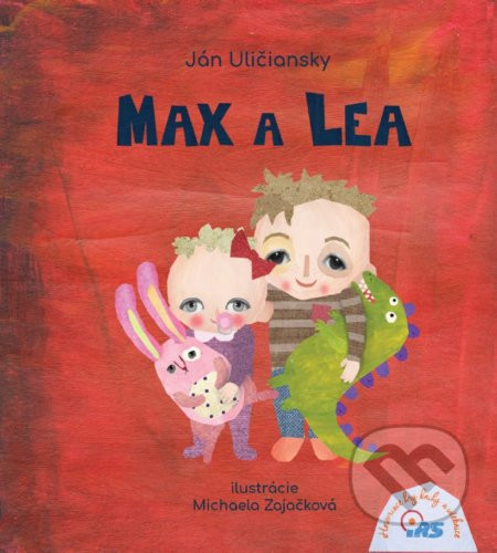 Max a Lea - Ján Uličiansky, Michaela Zajačková (ilustrátor)