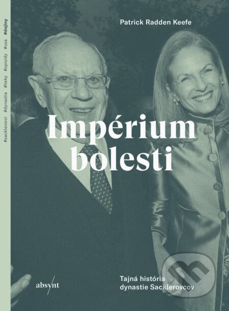 Impérium bolesti - Patrick Radden Keefe