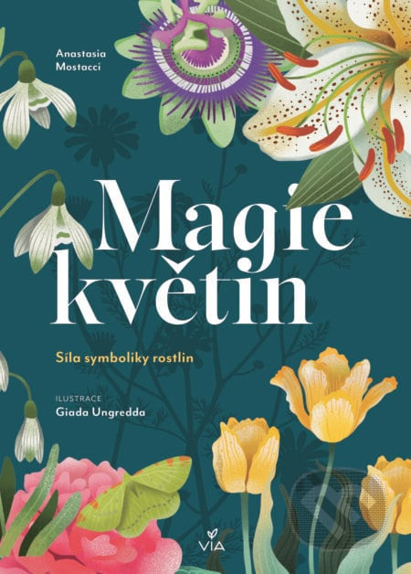 Magie květin - Anastasia Mostacci, Ashlee McCabe (ilustrátor)