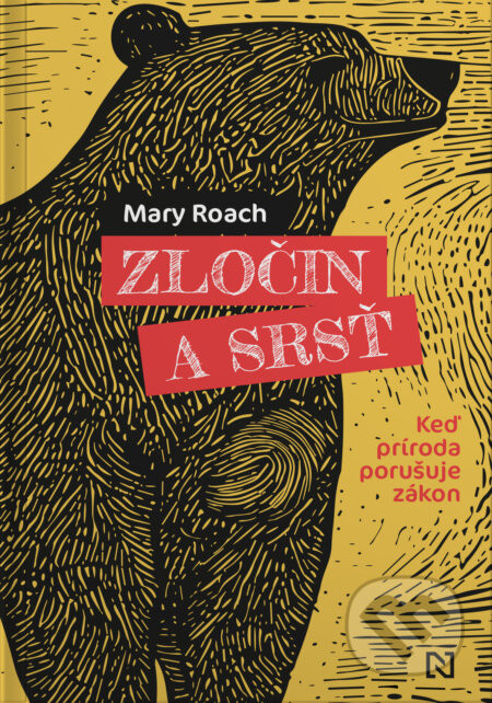Zločin a srsť - Mary Roach