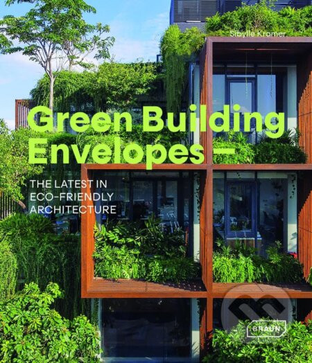 Green Building Envelopes - Sibylle Kramer