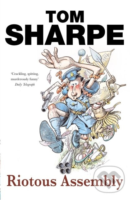 Riotous Assembly - Tom Sharpe
