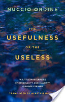 The Usefulness of the Useless (Ordine Nuccio)(Paperback)