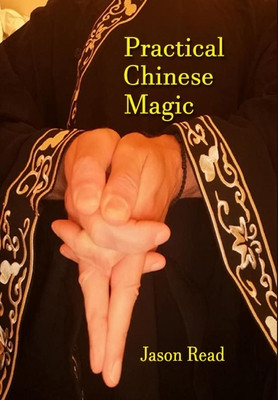 Practical Chinese Magick (Read Jason)(Pevná vazba)