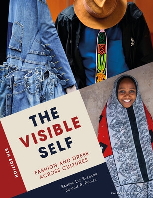 The Visible Self: Fashion and Dress Across Cultures (Eicher Joanne B.)(Paperback)