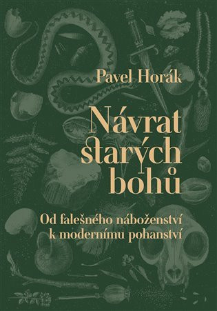 Návrat starých bohů - Pavel Horák