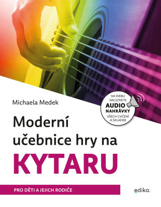 Moderní učebnice hry na kytaru - Michaela Medek - e-kniha