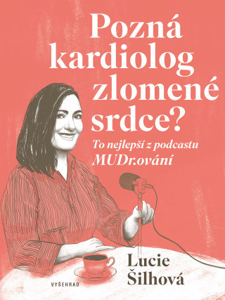 Pozná kardiolog zlomené srdce? - Lucie Šilhová - e-kniha