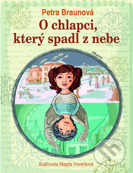 O chlapci, který spadl z nebe - Petra Braunová, Magda Veverková-Hrnčířová