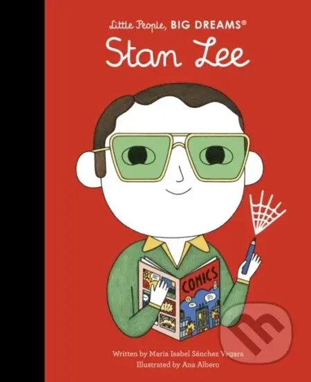 Stan Lee - Maria Isabel Sanchez Vegara, Ana Albero (ilustrátor)