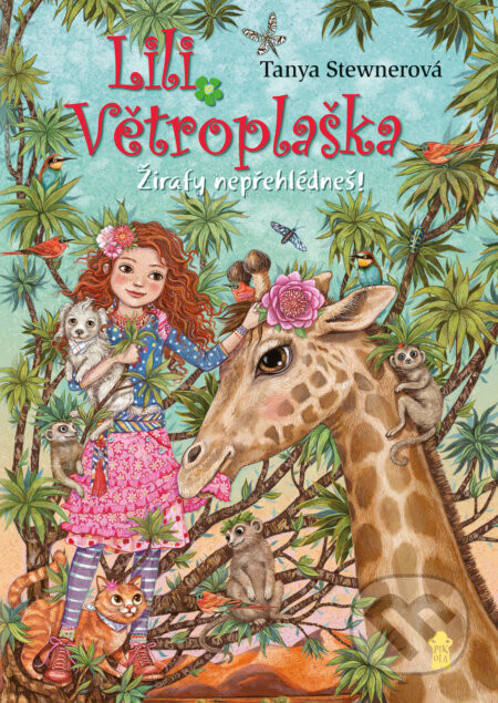 Lili Větroplaška: Žirafy nepřehlédneš! - Tanya Stewner, Eva Schöffmann-Davidov (ilustrátor)
