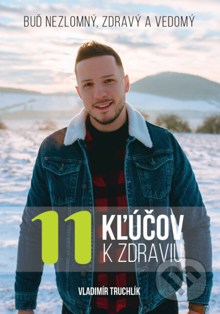 11 Kľúčov k zdraviu - Vladimír Truchlík