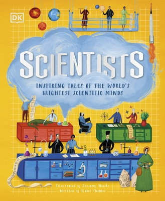 Scientists - Inspiring tales of the world's brightest scientific minds (DK)(Pevná vazba)