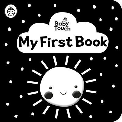 Baby Touch: My First Book: a black-and-white cloth book (Ladybird)(Rag book)