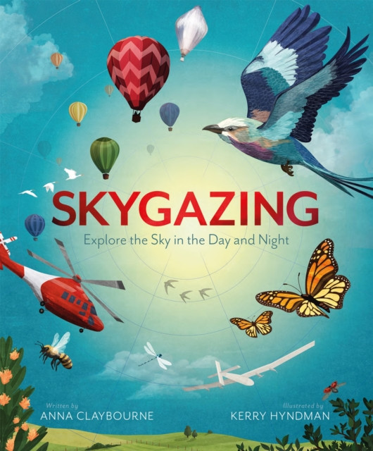 Skygazing - Explore the Sky in the Day and Night (Claybourne Anna)(Pevná vazba)