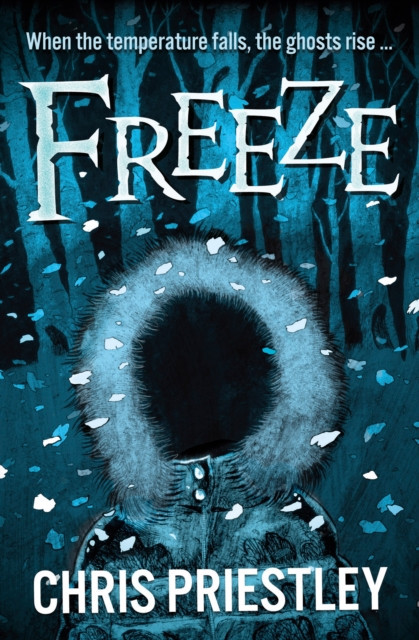 Freeze (Priestley Chris)(Paperback / softback)