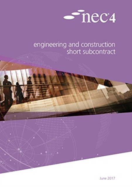NEC4: Engineering and Construction Short Subcontract (NEC NEC)(Paperback / softback)