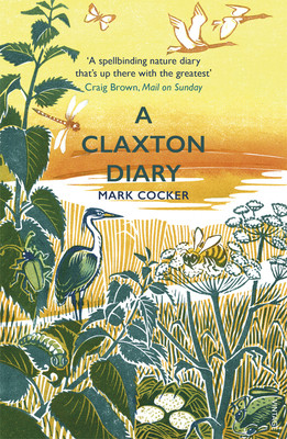 Claxton Diary - Further Field Notes from a Small Planet (Cocker Mark)(Paperback / softback)