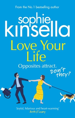 Love Your Life - The joyful and romantic new novel from the Sunday Times bestselling author (Kinsella Sophie)(Paperback / softback)