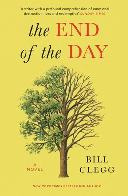 End of the Day (Clegg Bill)(Paperback / softback)