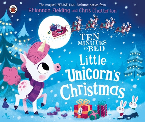 Ten Minutes to Bed: Little Unicorn's Christmas (Fielding Rhiannon)(Board book)