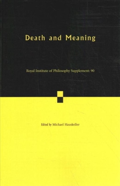 Death and Meaning: Volume 90 (Hauskeller Michael)(Paperback)