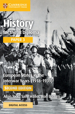 History for the IB Diploma Paper 3 European States in the Interwar Years (1918-1939) Coursebook with Digital Access (2 Years) (Todd Allan)(Mixed media product)