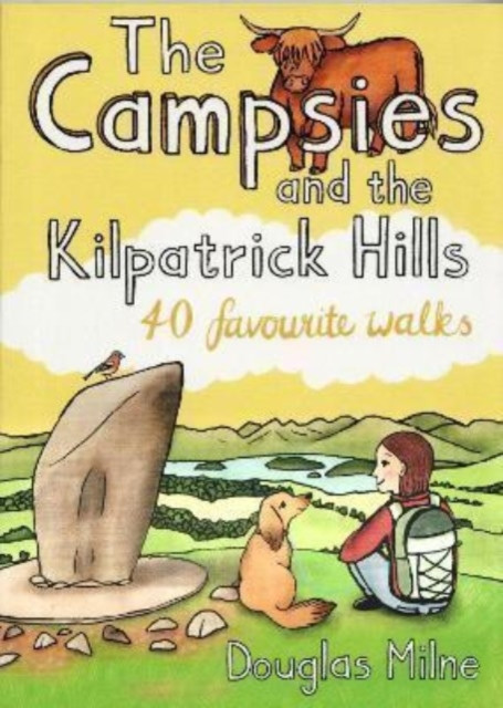 Campsies and the Kilpatrick Hills - 40 favourite walks (Milne Douglas)(Paperback / softback)