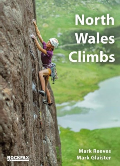 North Wales Climbs (Reeves Mark)(Paperback / softback)