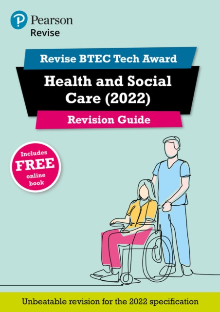Pearson REVISE BTEC Tech Award Health and Social Care 2022 Revision Guide inc online edition - 2023 and 2024 exams and assessments (Baker Brenda)(Mixed media product)