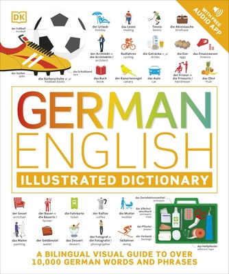 German English Illustrated Dictionary - A Bilingual Visual Guide to Over 10,000 German Words and Phrases (DK)(Paperback / softback)