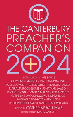 The 2024 Canterbury Preacher's Companion: 150 Complete Sermons for Sundays, Festivals and Special Occasions - Year a (Williams Catherine)(Paperback)