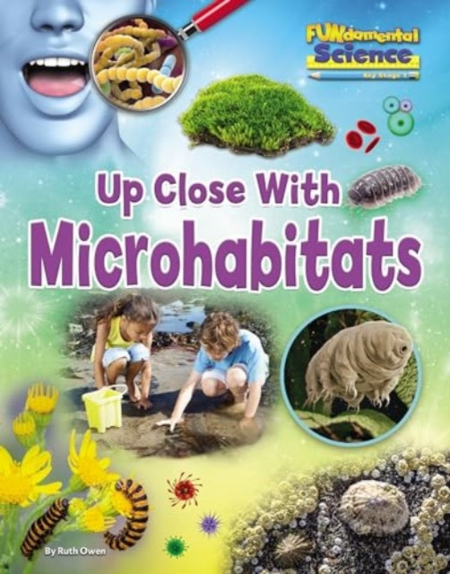Fundamental Science Key Stage 1 Up Close with Microhabitats (Owen Ruth)(Paperback / softback)
