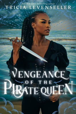 Vengeance of the Pirate Queen (Levenseller Tricia)(Paperback)