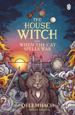 House Witch and When The Cat Spells War - The perfect cosy fantasy romance for lovers of heartwarming stories (Nikota Emilie)(Paperback / softback)