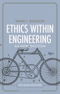 Ethics Within Engineering: An Introduction (Robison Wade L.)(Paperback)