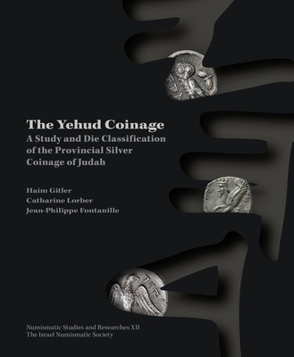 Yehud Coinage - A Study and Die Classification of the Provincial Silver Coinage of Judah (Gitler Haim)(Pevná vazba)