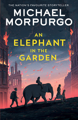 Elephant in the Garden (Morpurgo Michael)(Paperback / softback)
