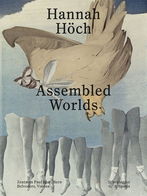 Hannah Hch: Assembled Worlds (Waldmeier Martin)(Paperback)