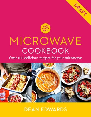 Cook Smart: Microwave: 90 Fast and Fresh Energy-Saving Recipes (Edwards Dean)(Pevná vazba)
