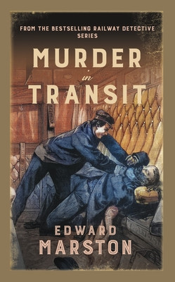 Murder in Transit: The Bestselling Victorian Mystery Series (Marston Edward)(Pevná vazba)