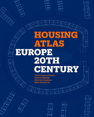 Housing Atlas: Europe - 20th Century (Pierini Orsina Simona)(Pevná vazba)