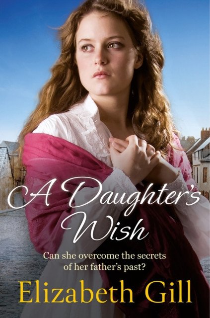A Daughter's Wish (Gill Elizabeth)(Paperback)