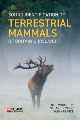 Sound Identification of Terrestrial Mammals of Britain & Ireland (Middleton Neil)(Pevná vazba)