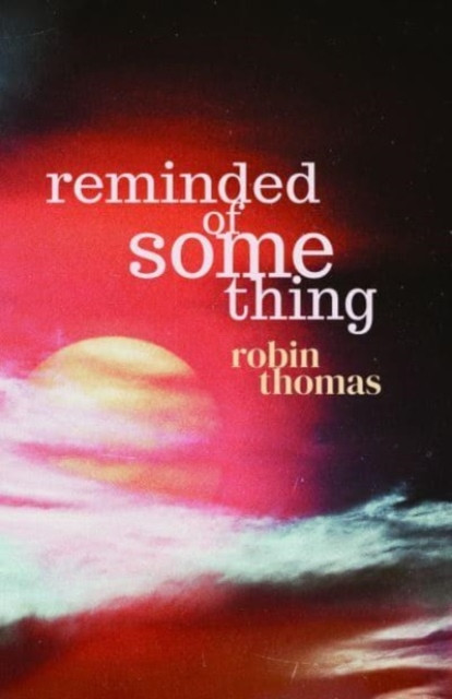 Reminded of Something (Thomas Robin)(Paperback)
