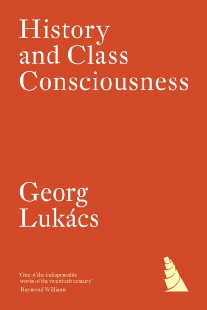 History and Class Consciousness (Lukacs Georg)(Paperback / softback)