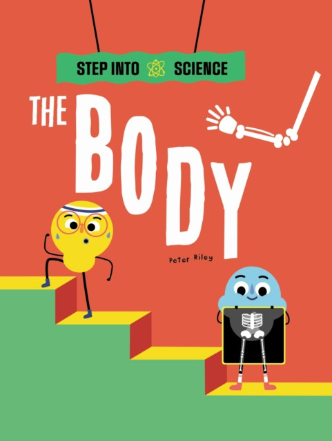 Step Into Science: The Body (Riley Peter)(Paperback / softback)