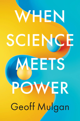 When Science Meets Power (Mulgan Geoff)(Pevná vazba)