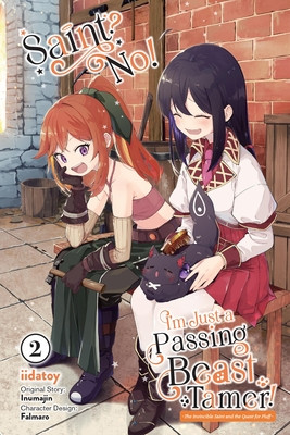Saint? No! I'm Just a Passing Beast Tamer!, Vol. 2: The Invincible Saint and the Quest for Fluff (Inumajin)(Paperback)