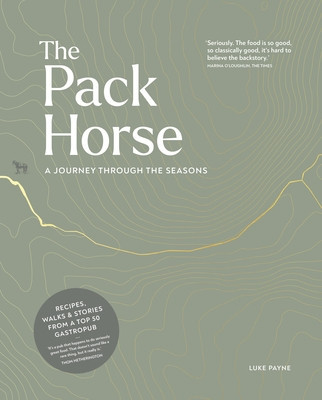 The Pack Horse Hayfield: A Journey Through the Seasons (Payne Luke)(Pevná vazba)